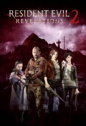 Скачать игру Resident Evil: Revelations 2 (2015) через торрент
