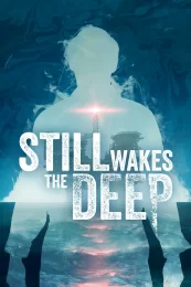 Still Wakes the Deep (2024) скачать торрент