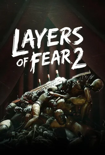 Скачать игру Layers of Fear 2 (2019)
