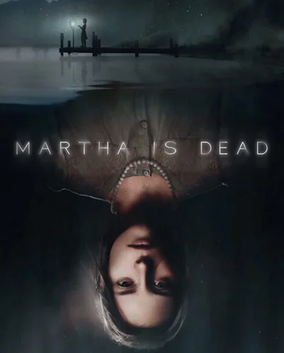 Скачать игру Martha is Dead (2022)