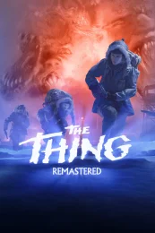 The Thing: Remastered (2024) скачать торрент