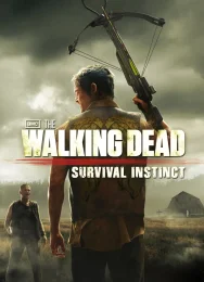 The Walking Dead: Survival Instinct (2013) скачать торрент