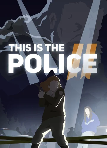 Скачать игру This is the Police 2 (2018)