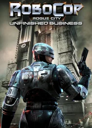 RoboCop: Rogue City - Unfinished Business скачать через торрент