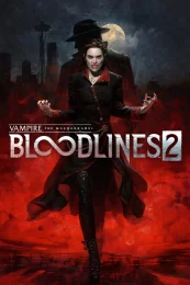 Vampire: The Masquerade - Bloodlines 2 скачать через торрент